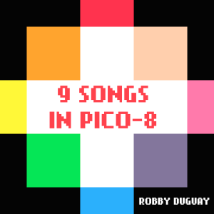 Nine Songs in PICO-8